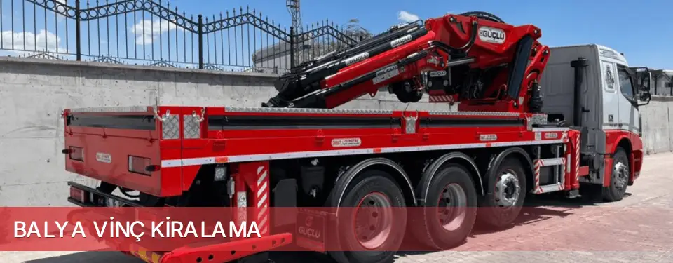 Balya İlçemi Vinç Kiralama
